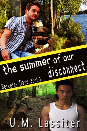 [Berkley Daze 03] • The Summer of Our Disconnect